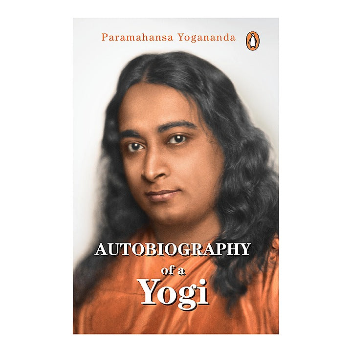 Autobiography Of A Yogi By Paramahansa Yogananda | Spiritual Memoir | Penguin Books