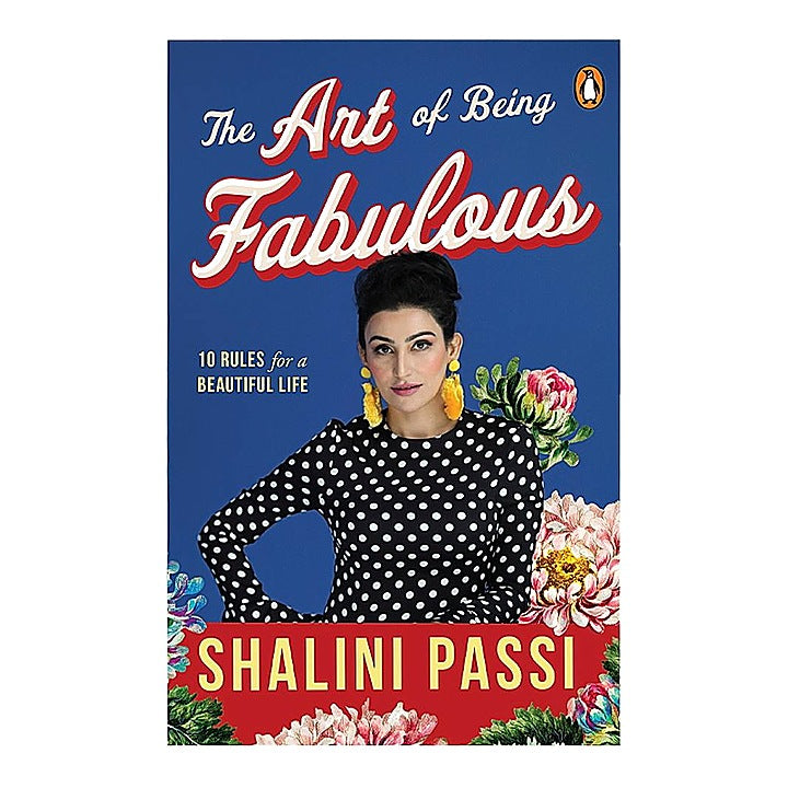 The Art of Being Fbls:10 Rules for-1U | PASSI SHALINI | PRH INDIA LOCAL PRINT | SELF-HELP