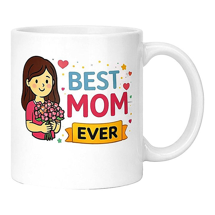 Best Mom Ever Coffee Mug By Prahilux - 330 ml : 1 Unit